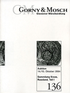 Giessener Munzhandlung Dieter Gorny, Munchen. Auktion 136, 14-15 Oktober 2004 in Munchen.