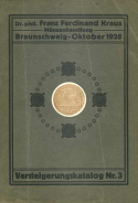 Dr. phil. Franz Ferdinand Kraus, Braunschweig. Auction 3, October 29, 1928 in Braunschweig. Sammlungen des Herr Franz Pauli in Knauthain bei Leipzig.