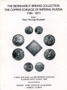 The Bernhard F.Brekke Collection. The Cooper Coinage of Imperial Russia 1700-1917 (Part I, II, III) and Numismatic Literature (Part IV). 