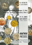 Aurea Numismatika, Praha. Auction 8, May 17, 2003 in Praha.