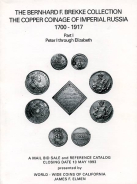 The Bernhard F.Brekke Collection. The Cooper Coinage of Imperial Russia 1700-1917 (Part I, II, III) and Numismatic Literature (Part IV).