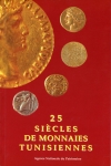 Книга "25 siecles de monnaies tunisiennes" 1996